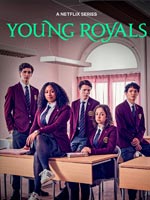 Сериал Молодые монархи / Young Royals 2 сезон смотреть онлайн